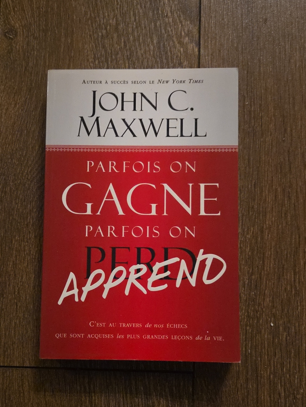 Livre - Parfois On Gagne Parfois On Apprend - French Book
